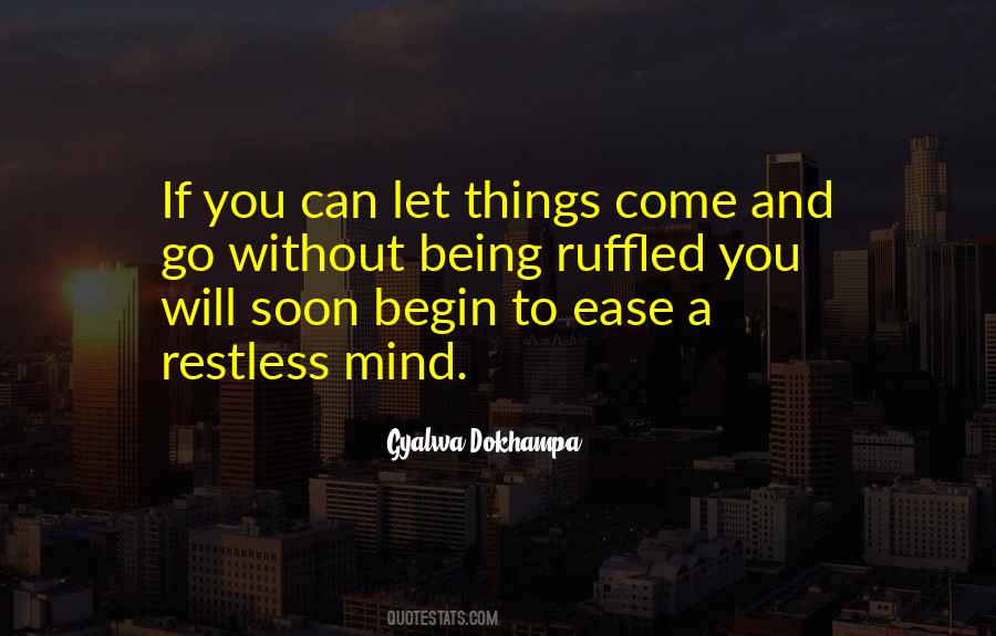 Let Things Come To You Quotes #408025