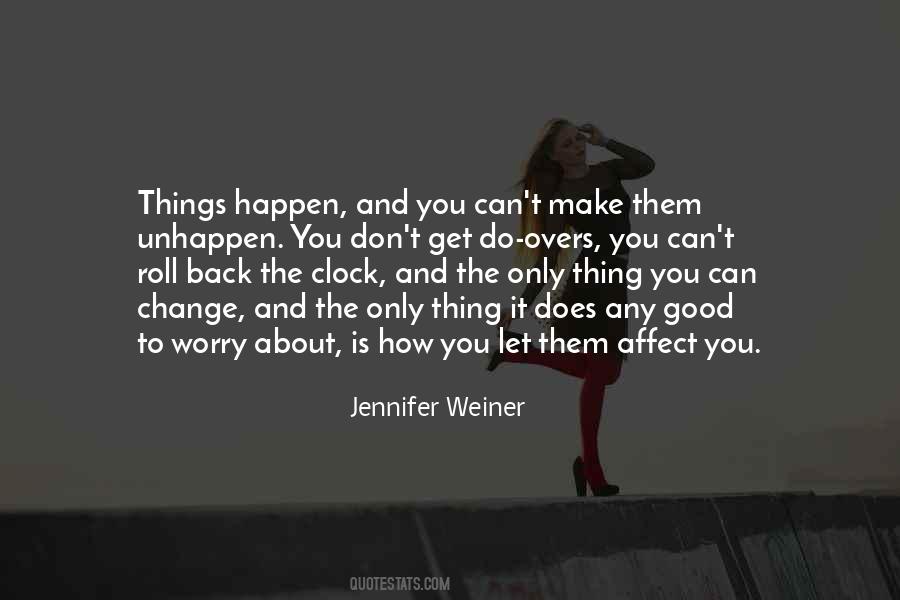 Let Things Happen Quotes #1154454