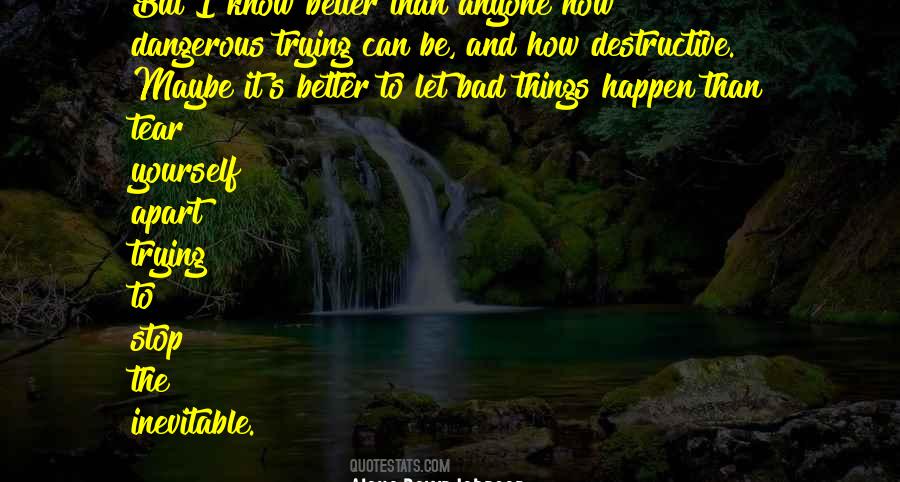 Let Things Happen Quotes #1519239