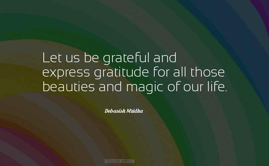 Let Us Be Grateful Quotes #330463