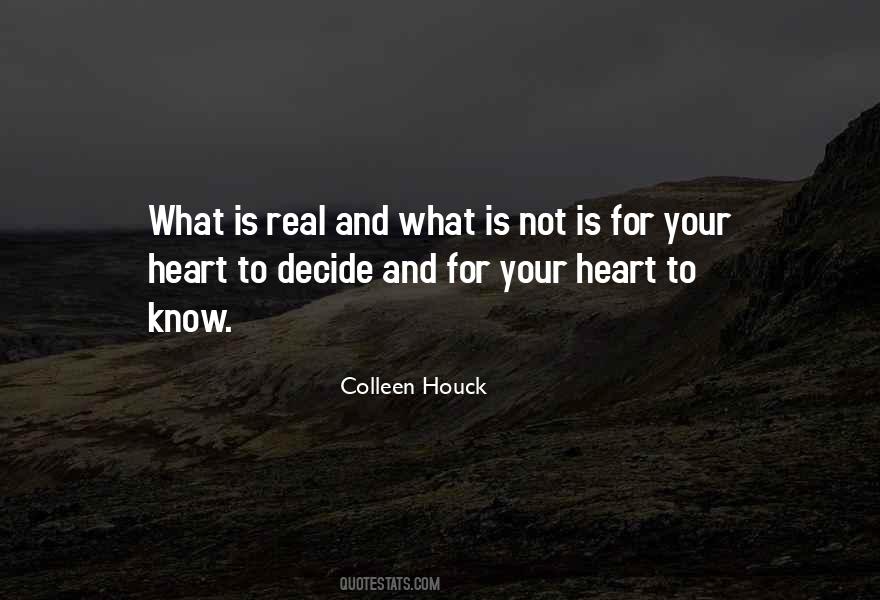 Let Your Heart Decide Quotes #1035894