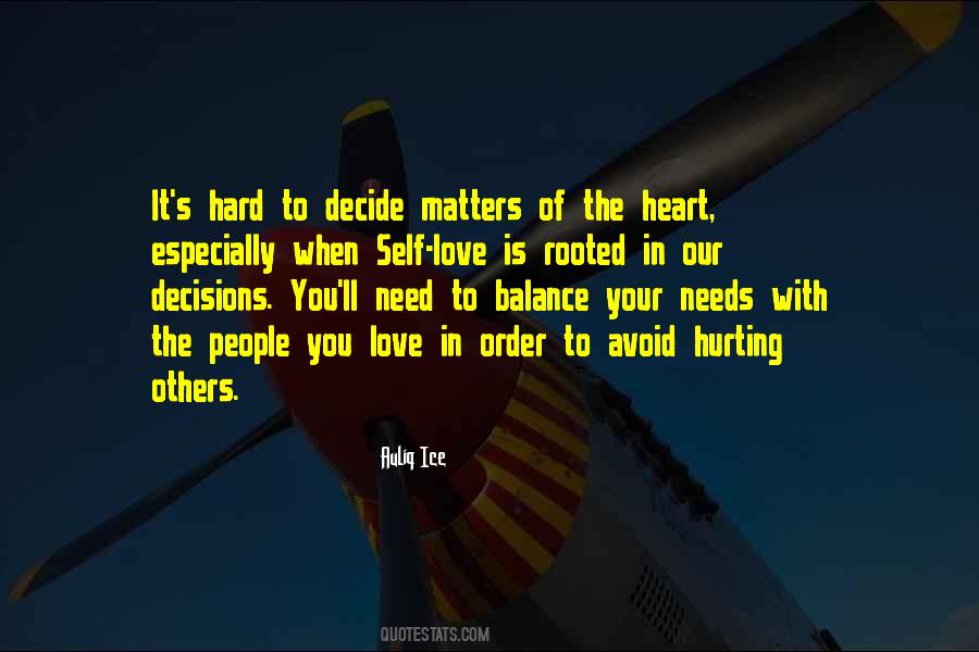 Let Your Heart Decide Quotes #1281041