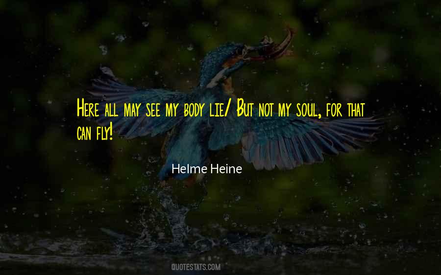 Let Your Soul Fly Quotes #665579