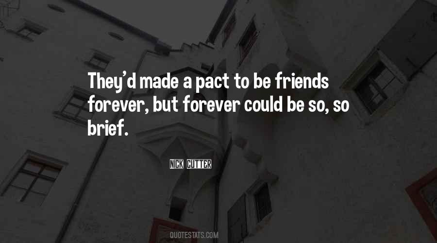 Let's Be Friends Forever Quotes #276601