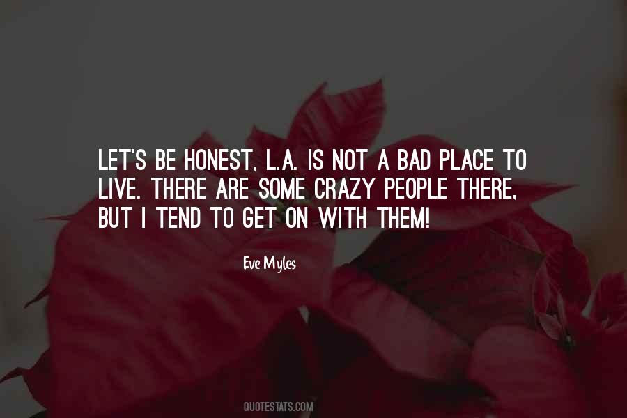 Let's Be Honest Quotes #1102391