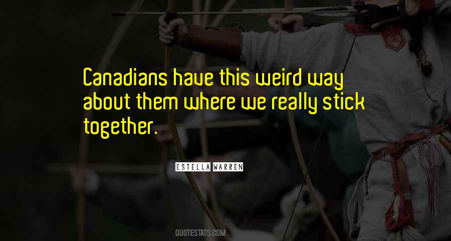 Let's Be Weird Together Quotes #811824