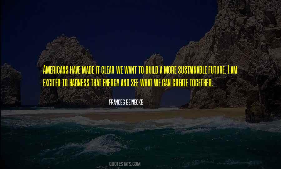 Let's Build Our Future Together Quotes #1064732