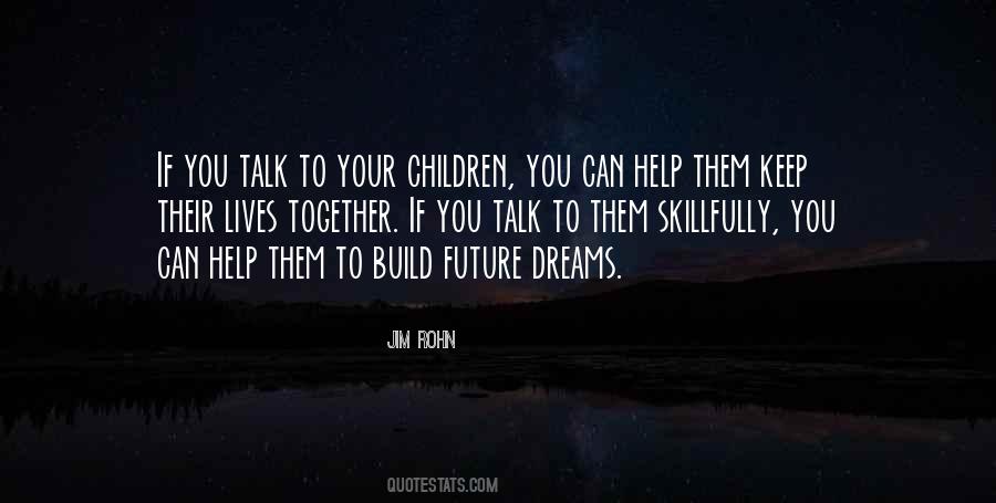Let's Build Our Future Together Quotes #1502075