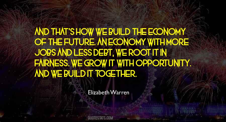 Let's Build Our Future Together Quotes #1730106