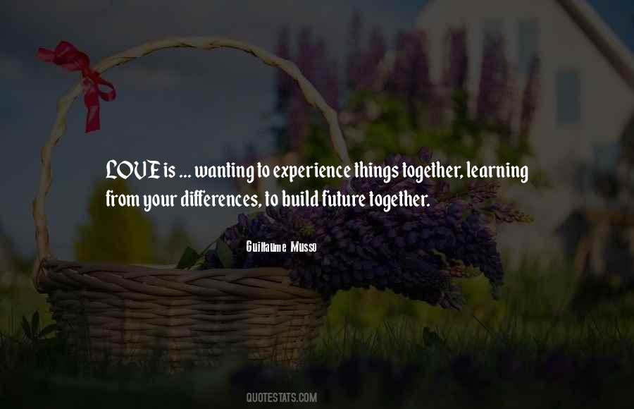 Let's Build Our Future Together Quotes #1784853