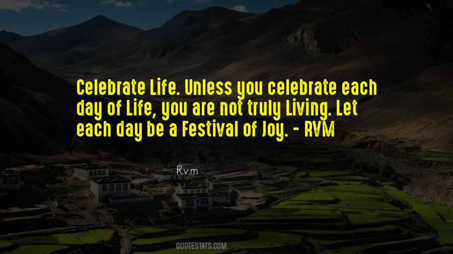 Let's Celebrate Life Quotes #1634657