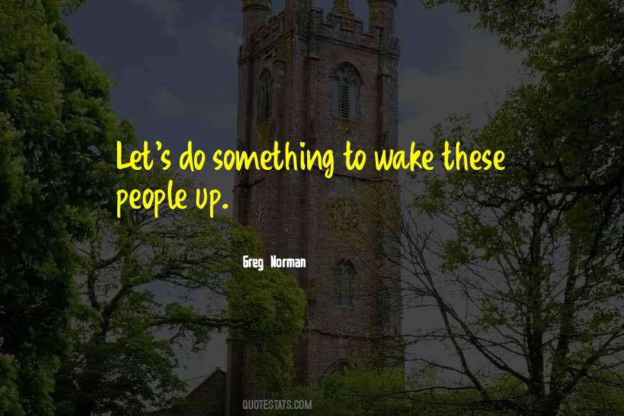 Let's Do Something Quotes #1454976