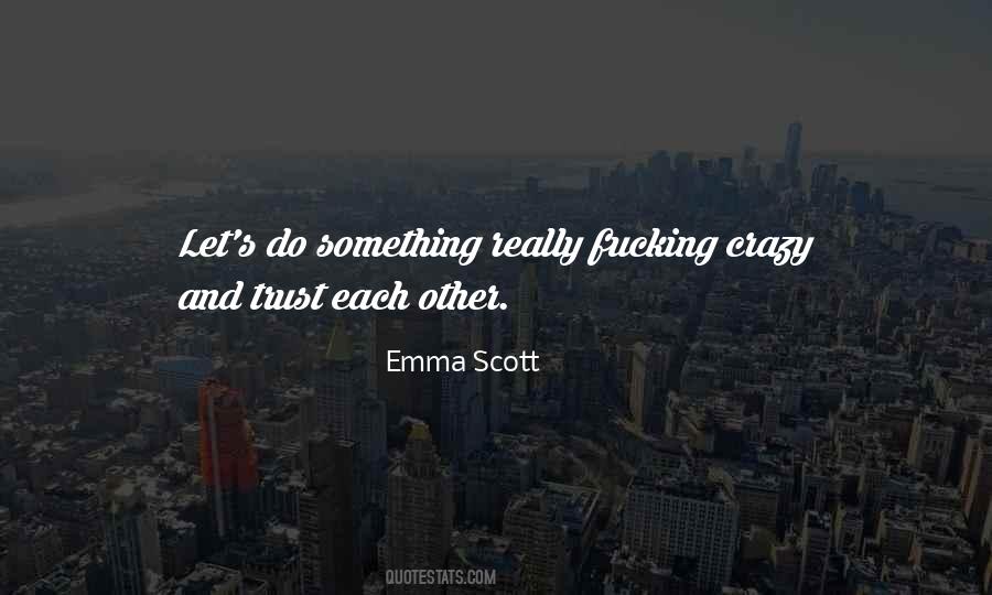 Let's Do Something Quotes #628851