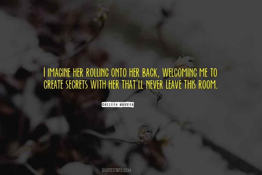 Let's Go Somewhere And Never Come Back Quotes #2833