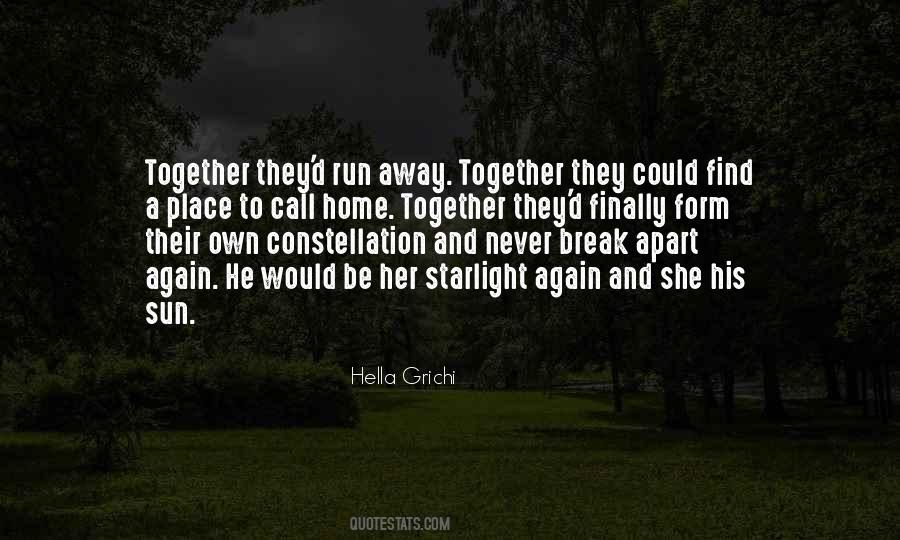 Let's Just Run Away Together Quotes #1250169
