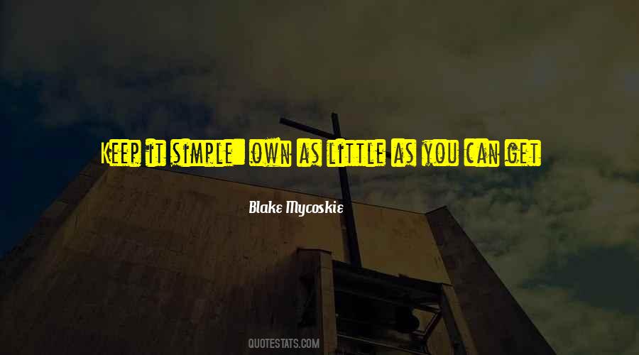 Let's Keep It Simple Quotes #533949