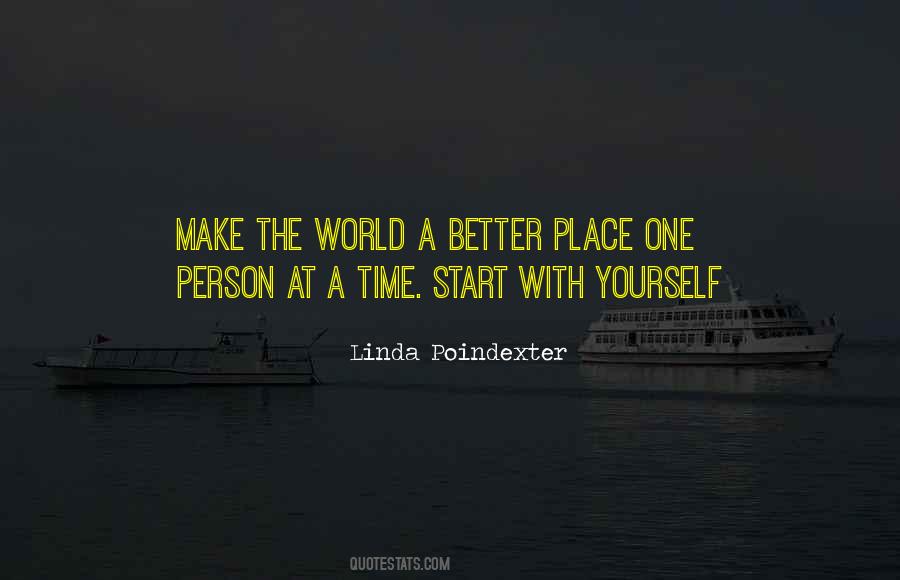 Let's Make The World A Better Place Quotes #209014