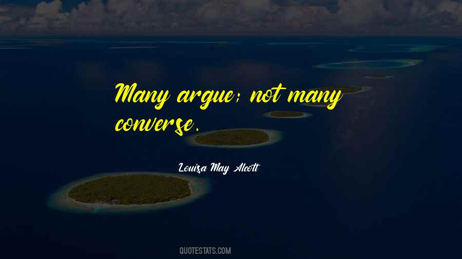 Let's Not Argue Quotes #13084