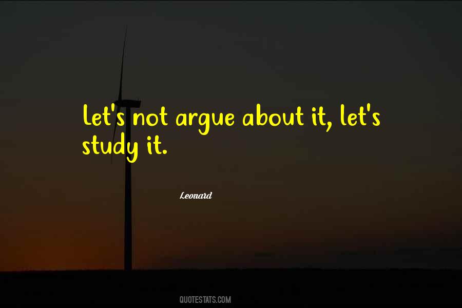 Let's Not Argue Quotes #1501220