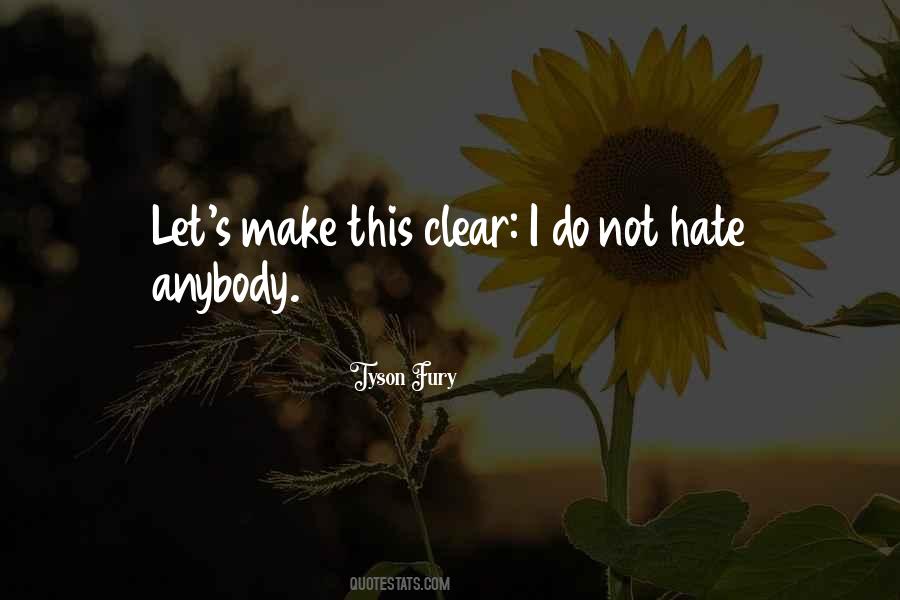 Let's Not Hate Quotes #1149564