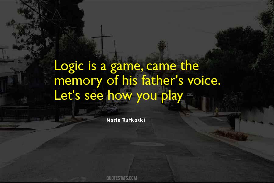 Let's Play A Game Quotes #254098