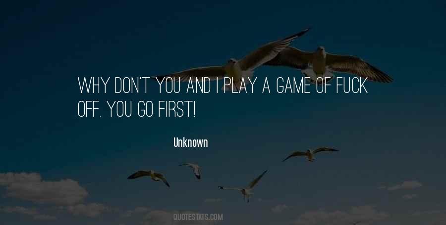 Let's Play A Game Quotes #51587