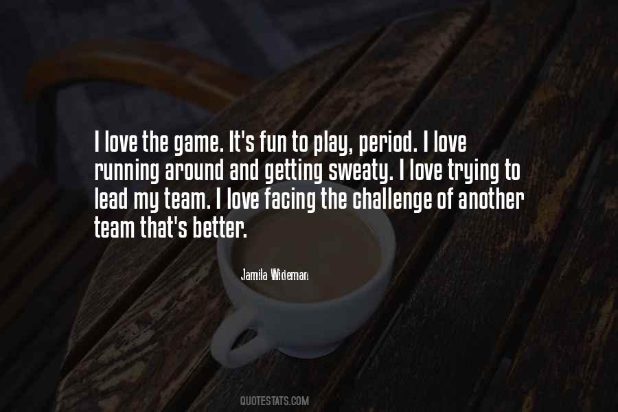 Let's Play A Love Game Quotes #20638
