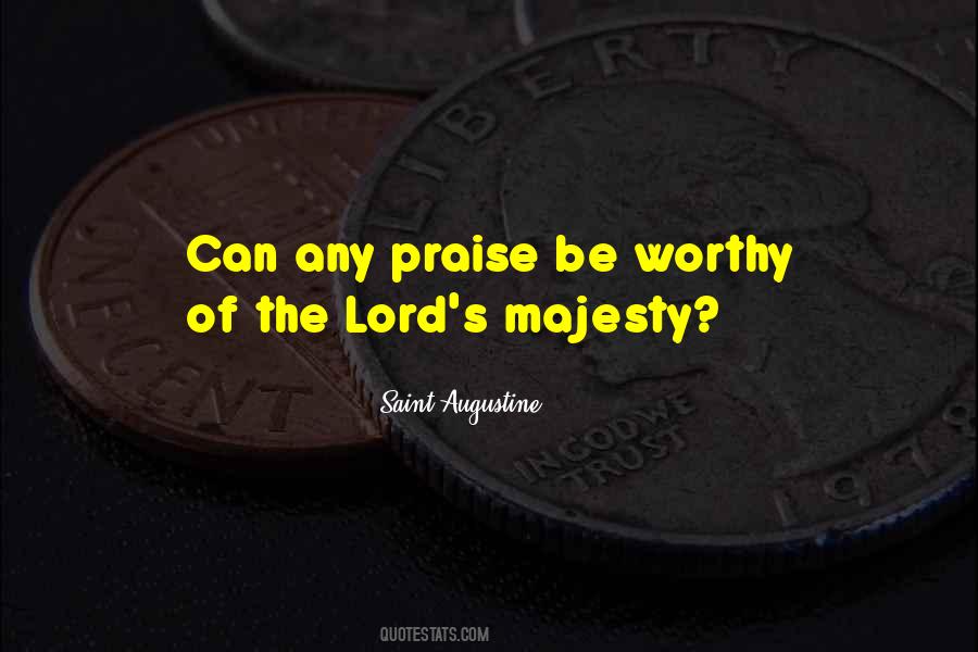 Let's Praise The Lord Quotes #402960