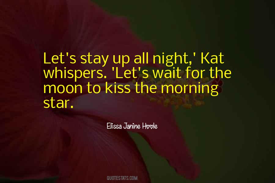 Let's Stay Up All Night Quotes #645395
