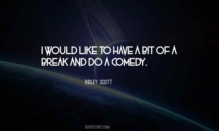 Let's Take A Break Quotes #12051