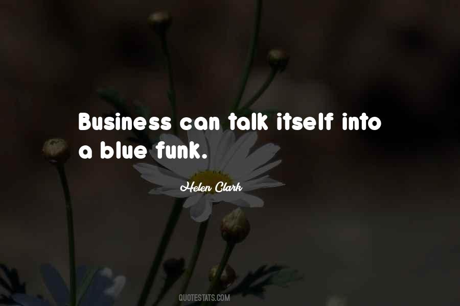 Let's Talk Business Quotes #385326