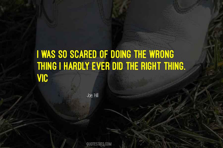 Quotes About Doing The Wrong Thing #1726073