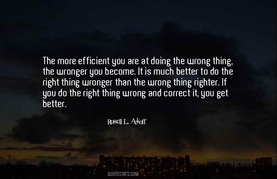 Quotes About Doing The Wrong Thing #26326