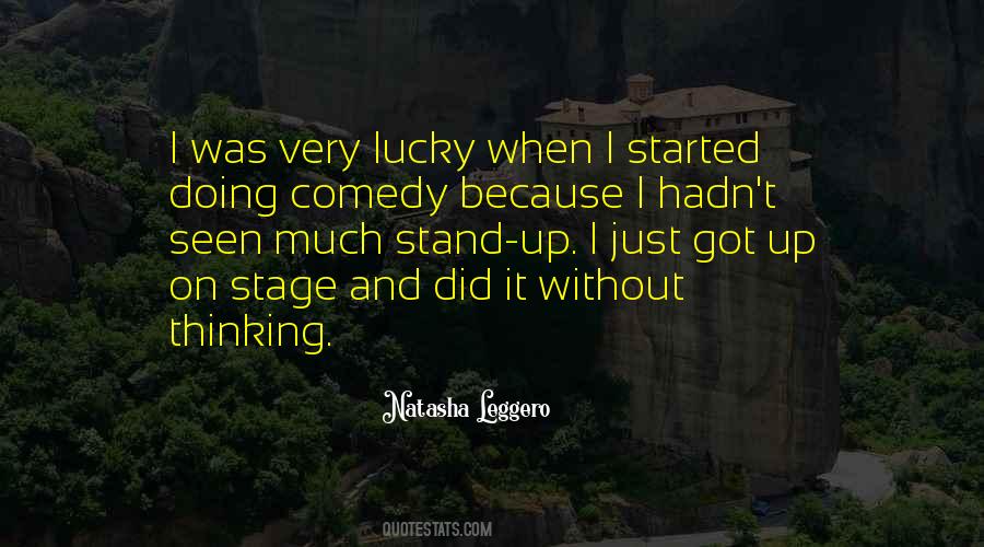 Quotes About Doing Stand Up Comedy #1314758