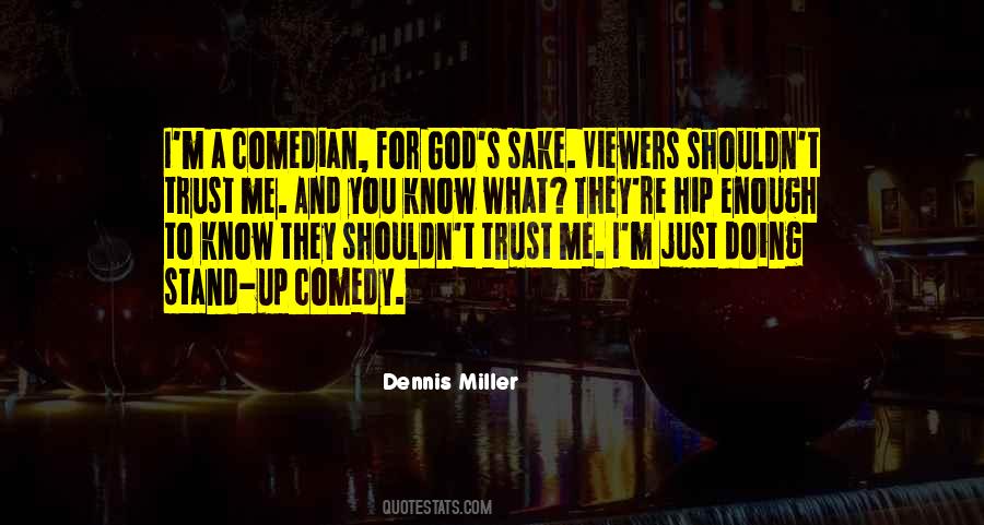 Quotes About Doing Stand Up Comedy #1477714