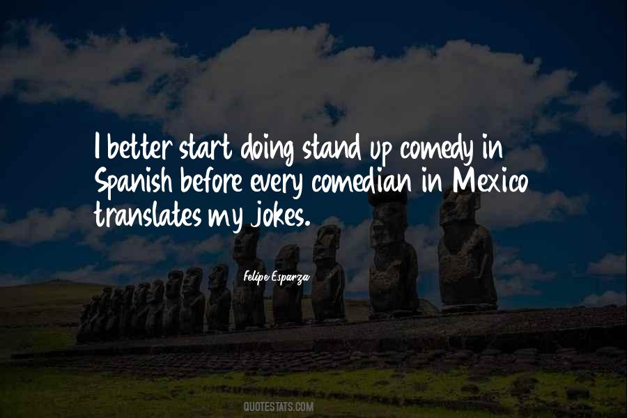 Quotes About Doing Stand Up Comedy #1521459