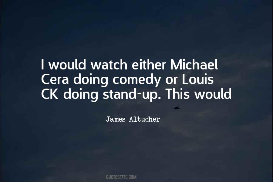 Quotes About Doing Stand Up Comedy #1826407