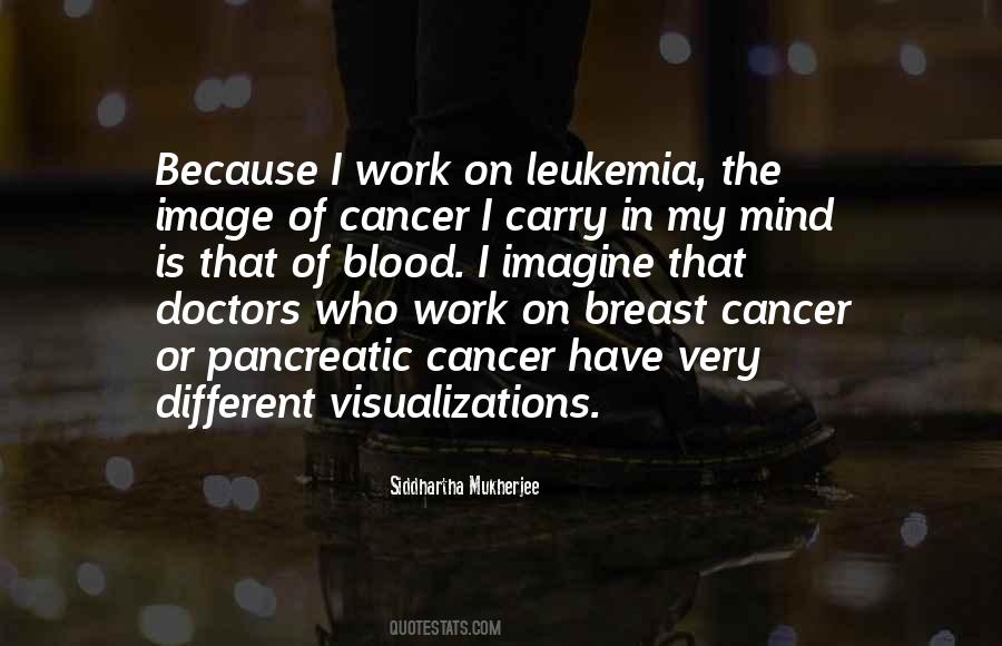 Leukemia Cancer Quotes #890873