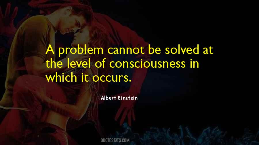 Levels Of Consciousness Quotes #576111