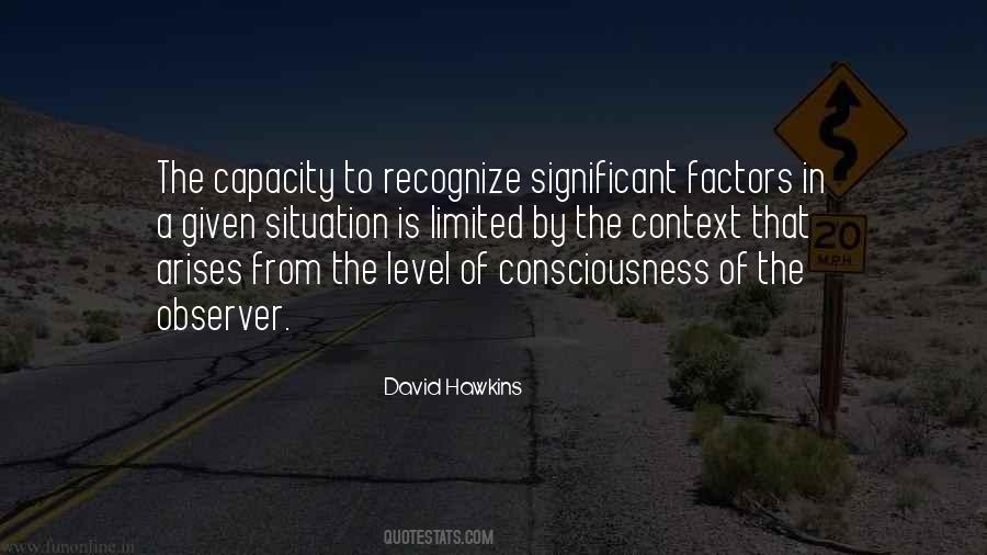 Levels Of Consciousness Quotes #772296