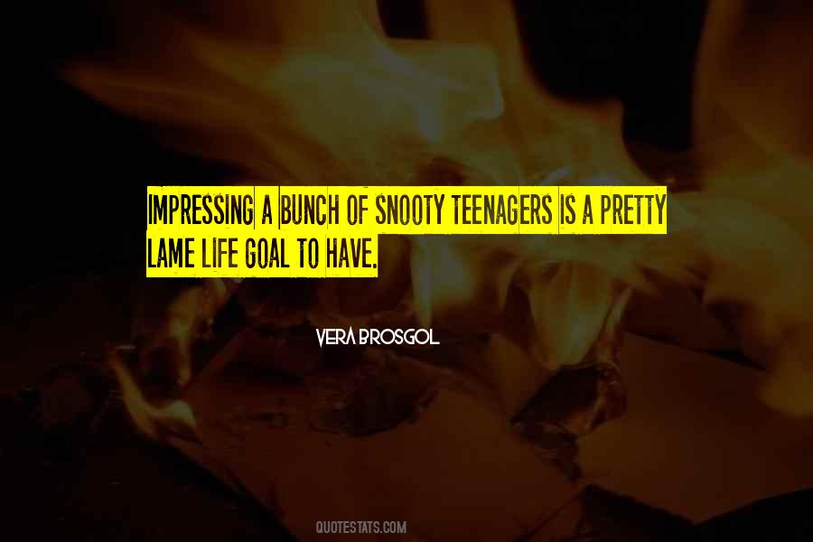 Quotes About Teenagers Life #26551