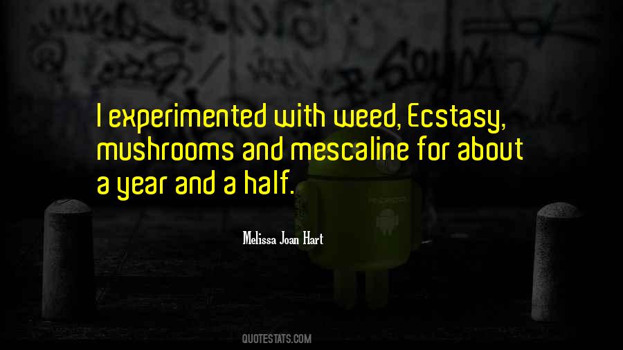 Quotes About Doing Ecstasy #48000