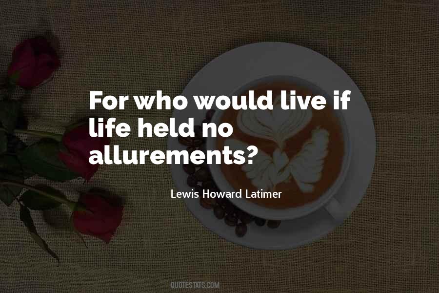 Lewis Latimer Quotes #1187751