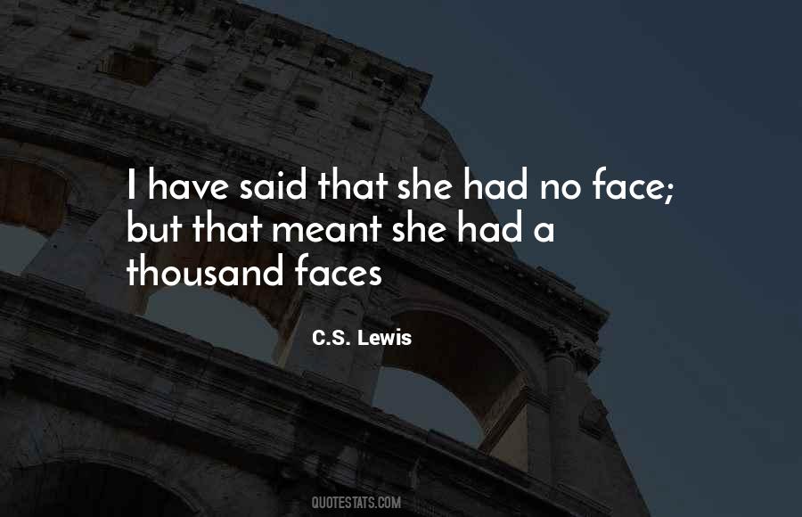 Lewis Till We Have Faces Quotes #930038