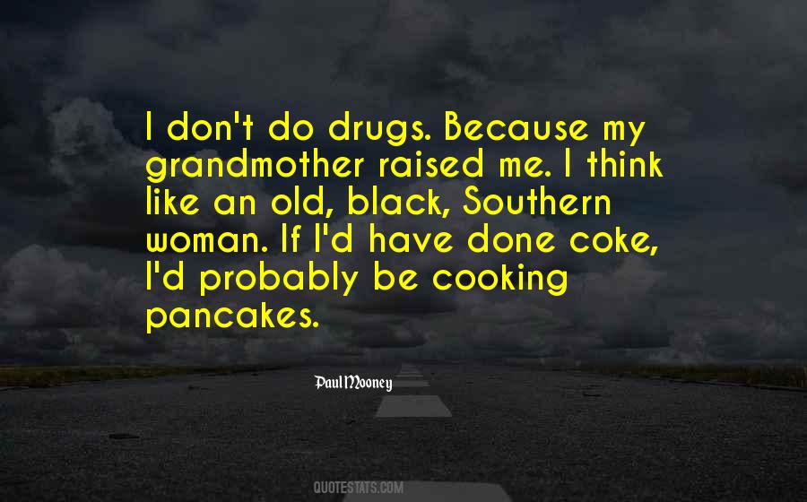 Quotes About Doing Coke #85872