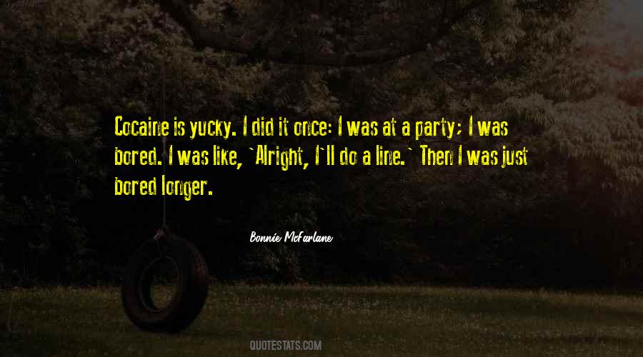 Quotes About Doing Cocaine #49933
