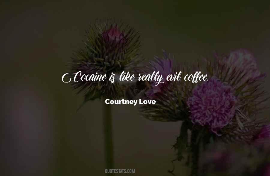 Quotes About Doing Cocaine #74444