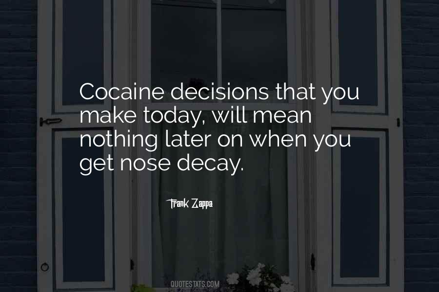 Quotes About Doing Cocaine #90946