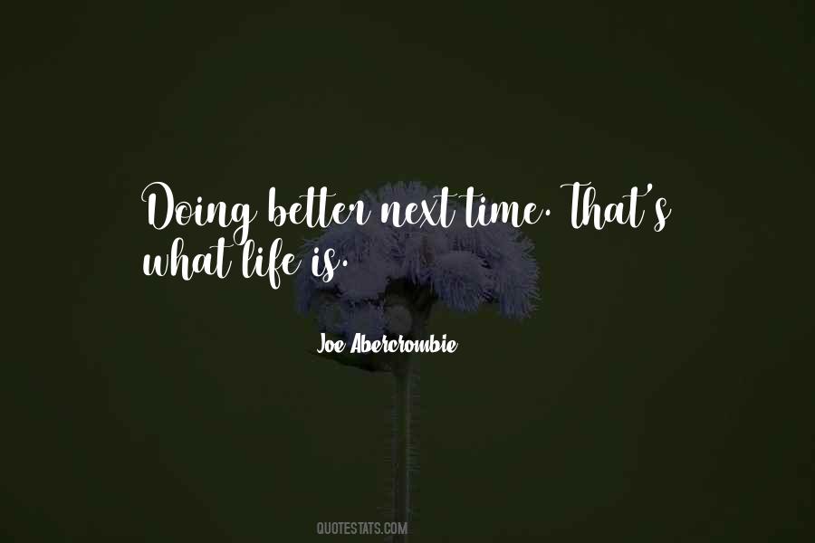 Quotes About Doing Better Next Time #1754776