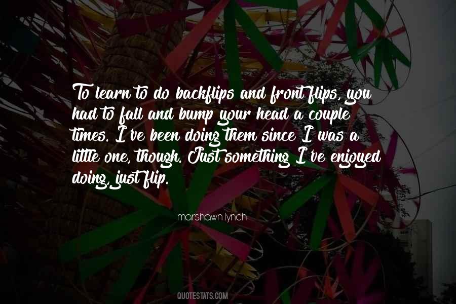 Quotes About Doing Backflips #763261